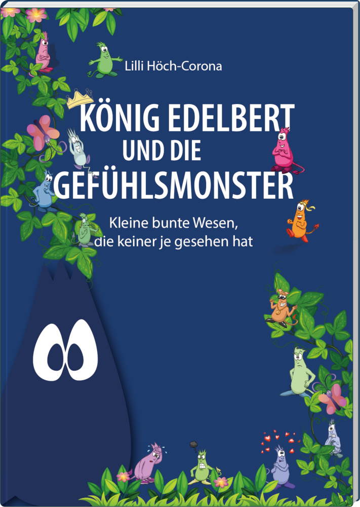 Neues Buch: König Edelbert und die Gefühlsmonster